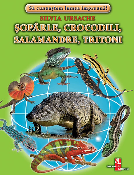 Șopârle, crocodili, salamandre, tritoni